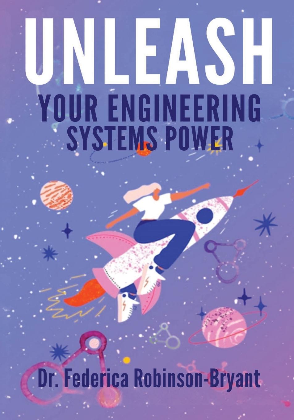 Kniha Unleash Your Engineering Systems Power 