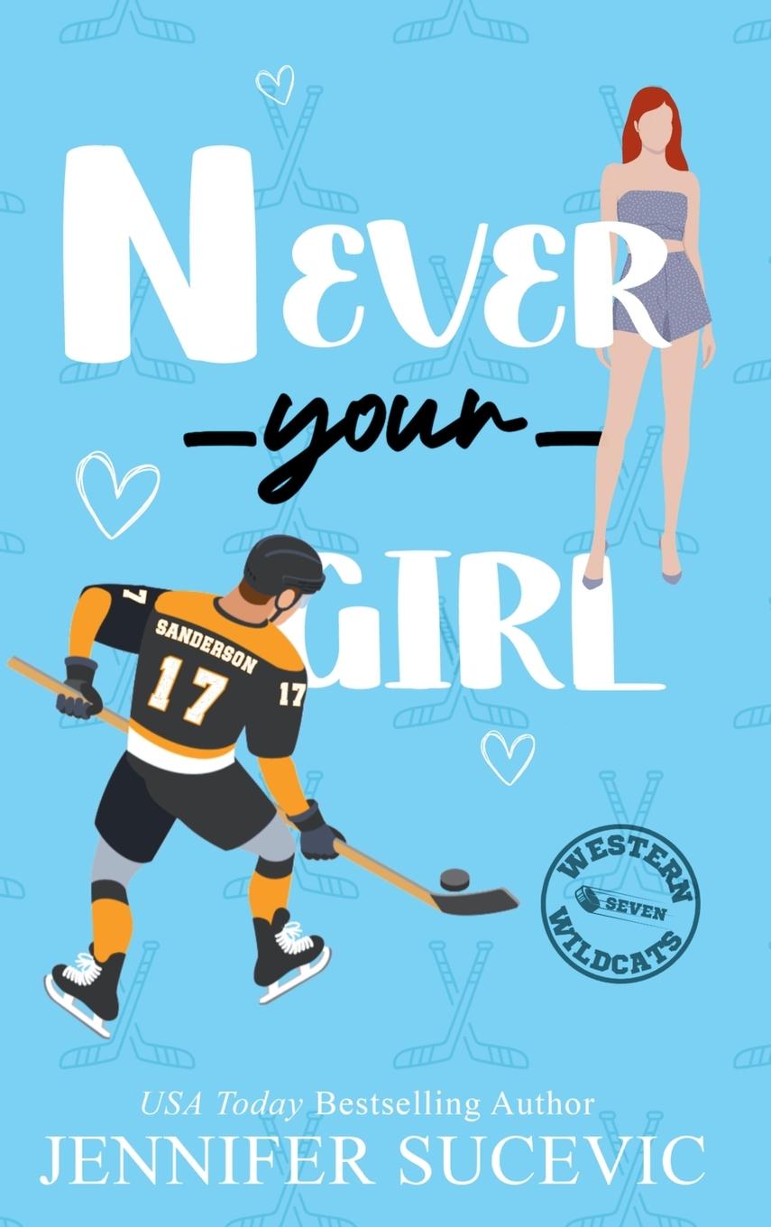 Βιβλίο Never Your Girl Jennifer Sucevic