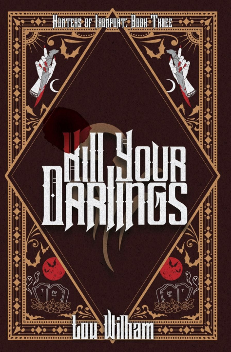 Buch Kill Your Darlings Lou Wilham