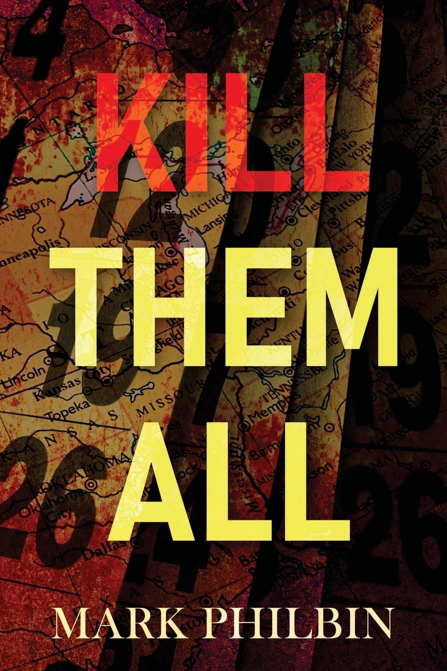 Kniha Kill Them All Mark Philbin