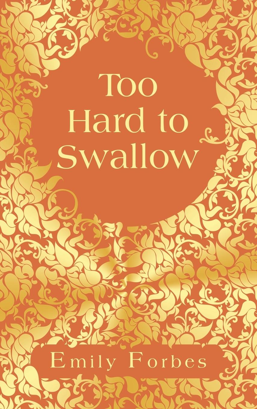 Kniha Too Hard to Swallow Emily Forbes