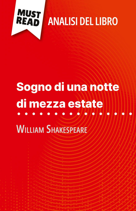 Kniha Sogno di una notte di mezza estate di William Shakespeare (Analisi del libro) Sara Rossi