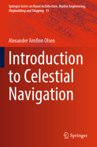 Kniha Introduction to Celestial Navigation Alexander Arnfinn Olsen