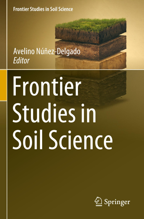 Buch Frontier Studies in Soil Science Avelino Núñez-Delgado