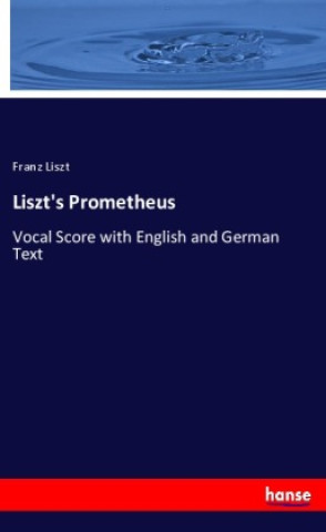 Kniha Liszt's Prometheus Franz Liszt
