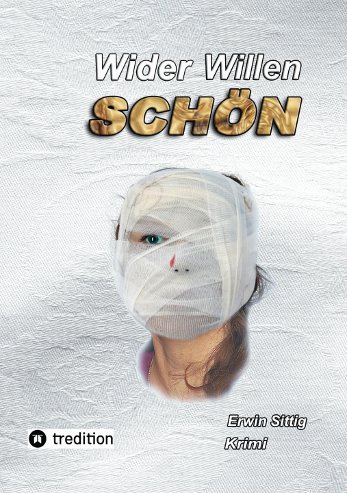 Kniha Wider Willen schön Erwin Sittig