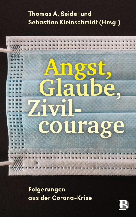Kniha Angst, Glaube, Zivilcourage Thomas A. Seidel