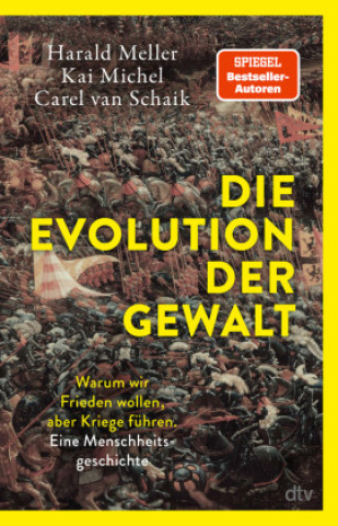 Kniha Die Evolution der Gewalt Kai Michel