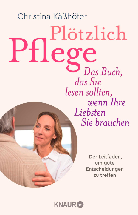 Kniha Plötzlich Pflege Christina Käßhöfer