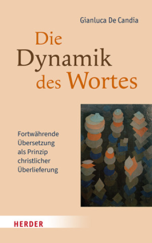 Kniha Die Dynamik des Wortes Gianluca De Candia