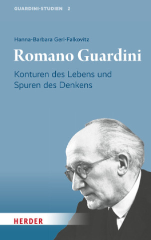 Kniha Romano Guardini Hanna-Barbara Gerl-Falkovitz