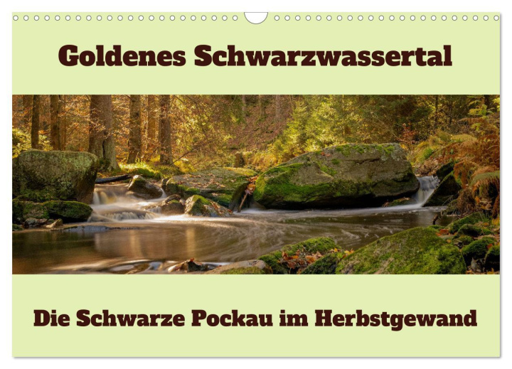 Kalendář/Diář Die schwarze Pockau im Herbstgewand (Wandkalender 2026 DIN A3 quer), CALVENDO Monatskalender Calvendo