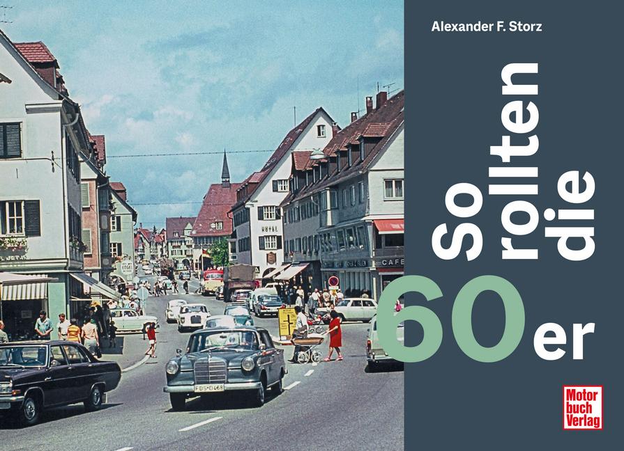 Libro So rollten die 60er Alexander Franc Storz