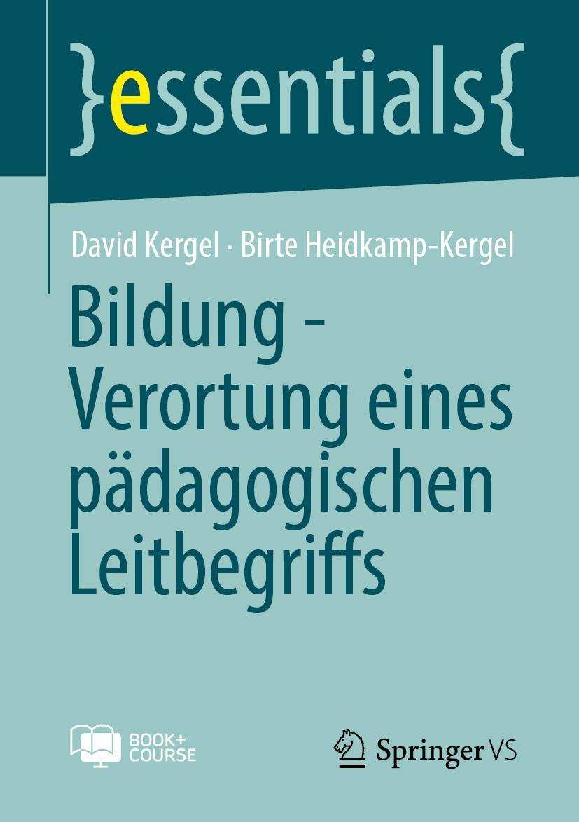 Kniha Bildung - Verortung eines pädagogischen Leitbegriffs Birte Heidkamp-Kergel