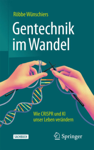 Kniha Gentechnik im Wandel Röbbe Wünschiers