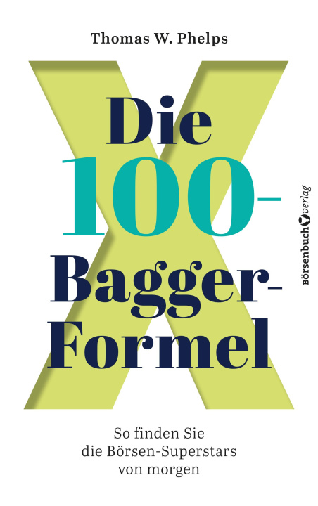 Kniha Die 100-Bagger-Formel Thomas W. Phelps
