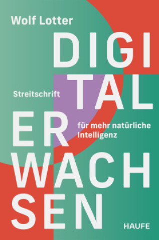 Kniha Digital Erwachsen Wolf Lotter