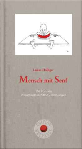 Kniha Mensch mit Senf Lukas Holliger