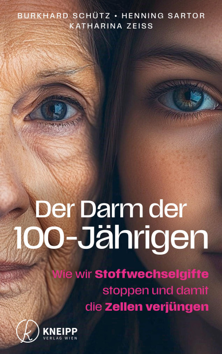 Kniha Der Darm der 100-Jährigen Burkhard Schütz