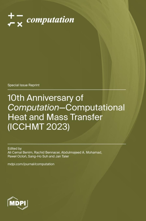 Libro 10th Anniversary of Computation-Computational Heat and Mass Transfer (ICCHMT 2023) 