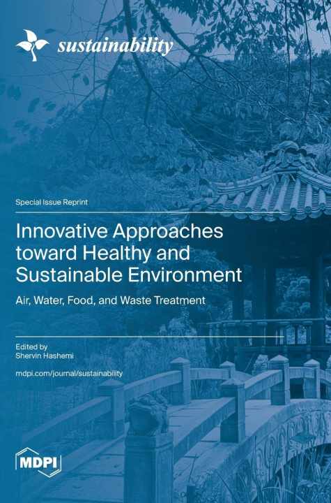 Kniha Innovative Approaches toward Healthy and Sustainable Environment 