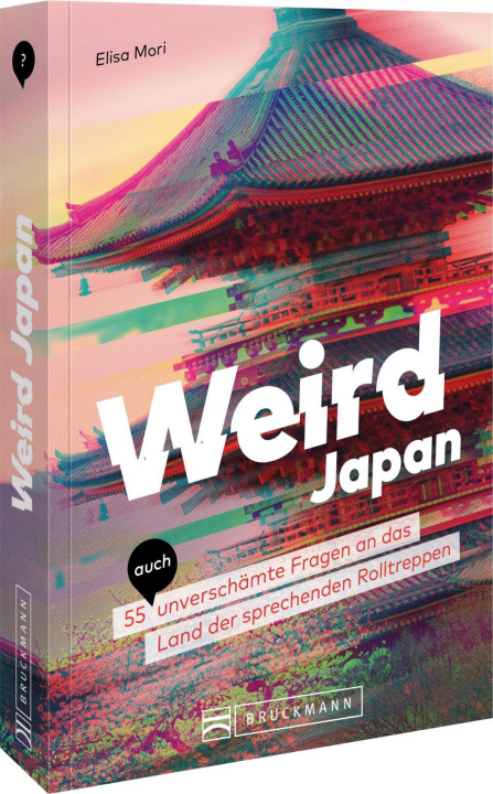 Kniha Weird Japan Elisa Mori