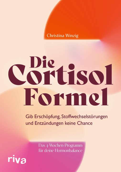 Kniha Die Cortisol-Formel Christina Winzig