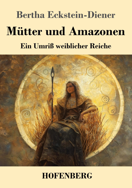 Boek Mütter und Amazonen Bertha Eckstein-Diener