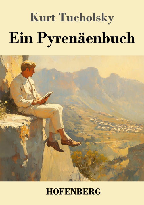 Kniha Ein Pyrenäenbuch Kurt Tucholsky
