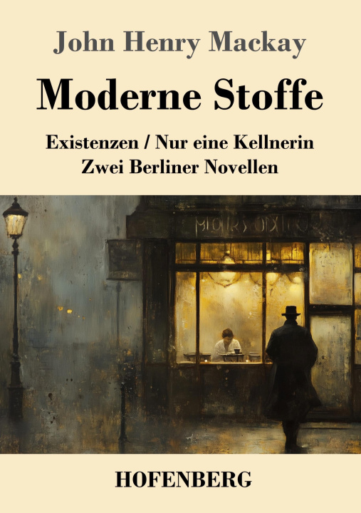 Kniha Moderne Stoffe John Henry Mackay