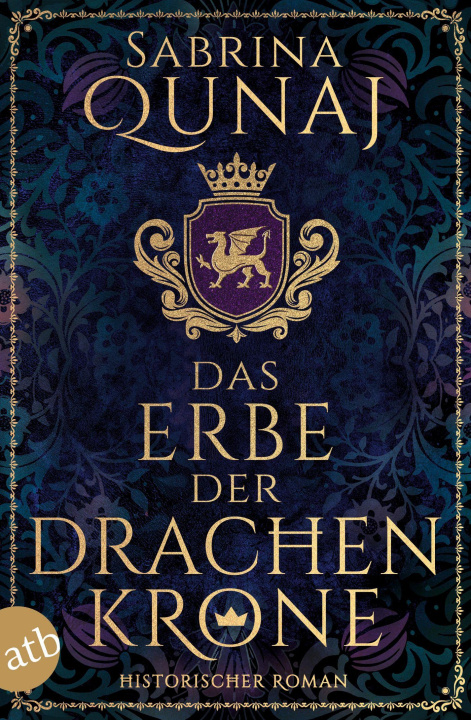 Kniha Das Erbe der Drachenkrone Sabrina Qunaj
