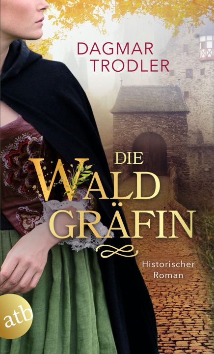 Kniha Die Waldgräfin Dagmar Trodler