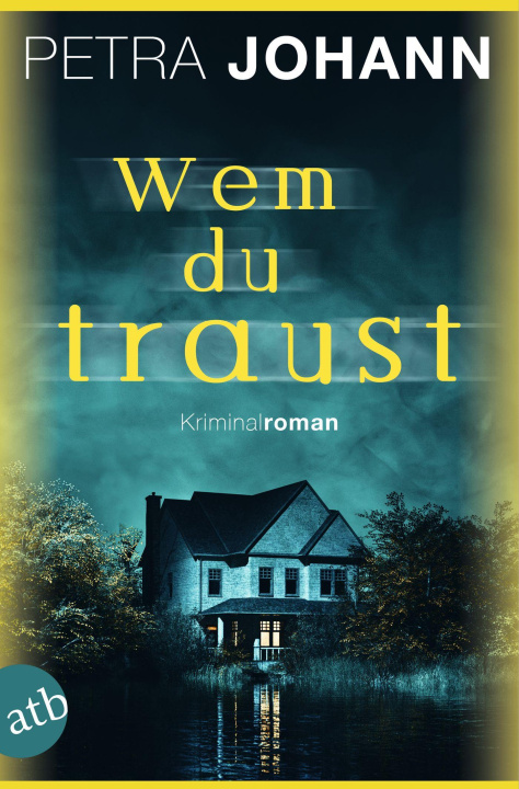 Kniha Wem du traust Petra Johann