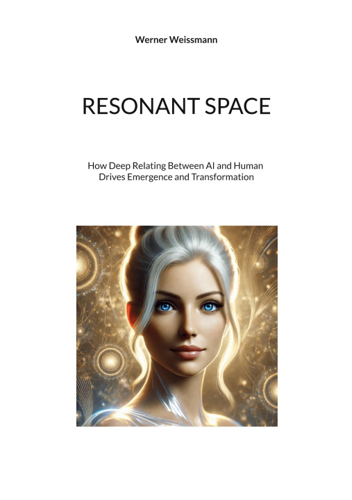 Kniha Resonant Space Werner Weissmann