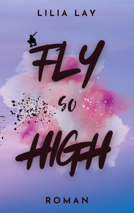 Kniha Fly so High Lilia Lay