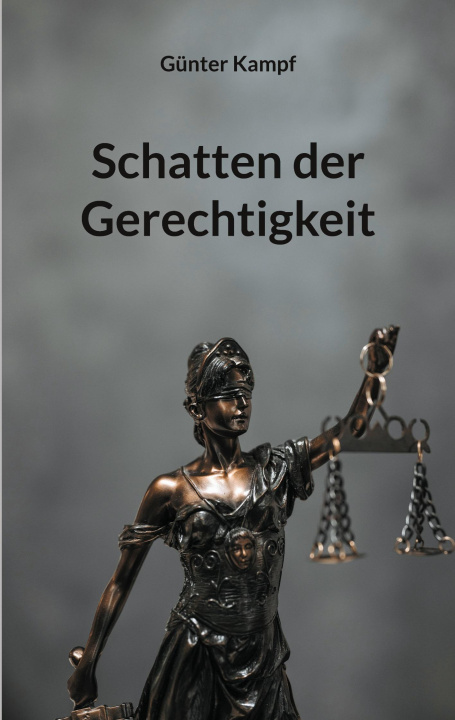 Boek Schatten der Gerechtigkeit Günter Kampf