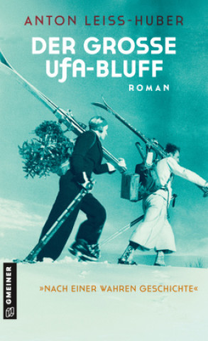 Kniha Der große UFA-Bluff Anton Leiss-Huber