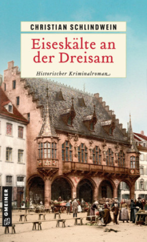 Kniha Eiseskälte an der Dreisam Christian Schlindwein