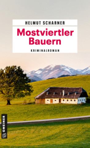 Kniha Mostviertler Bauern Helmut Scharner