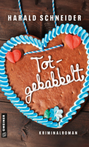 Kniha Totgebabbelt Harald Schneider