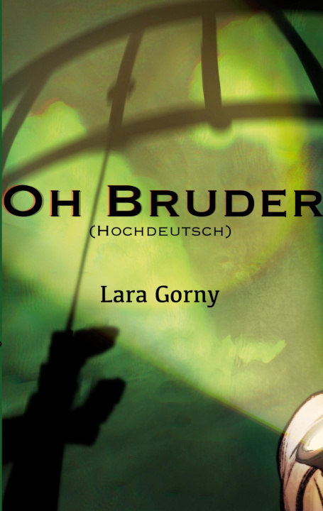 Kniha Oh Bruder Lara Gorny