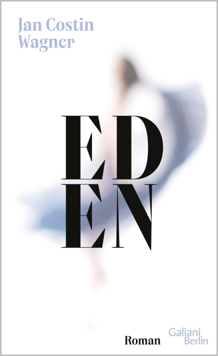 Kniha Eden Jan Costin Wagner