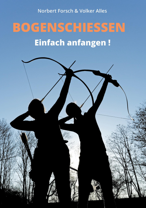 Kniha Bogenschießen Norbert Forsch