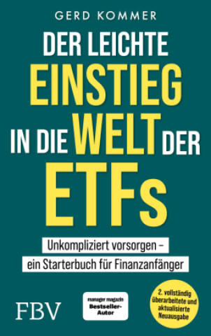 Knjiga Der leichte Einstieg in die Welt der ETFs Gerd Kommer