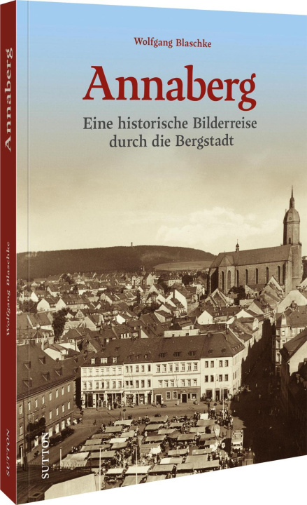 Kniha Annaberg Wolfgang Blaschke