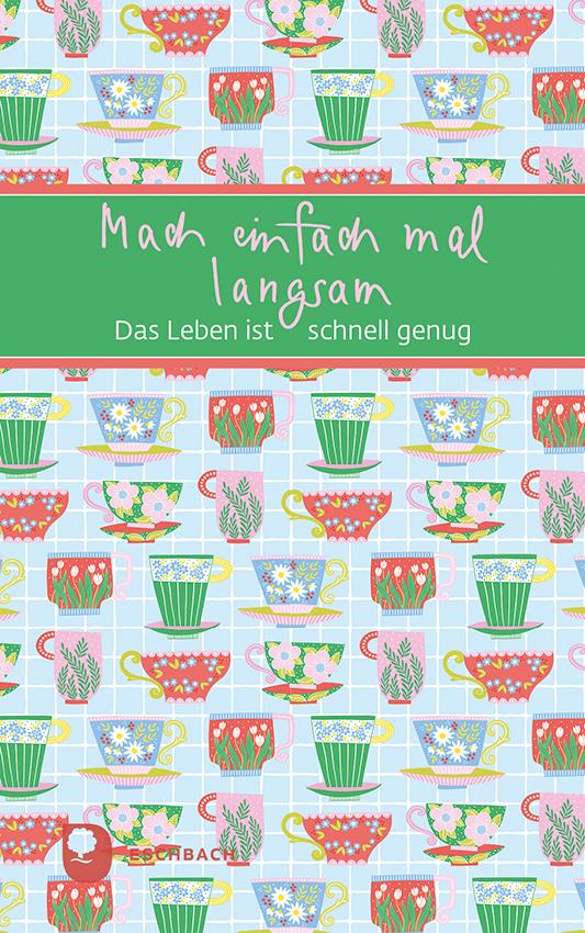 Kniha Mach einfach mal langsam 
