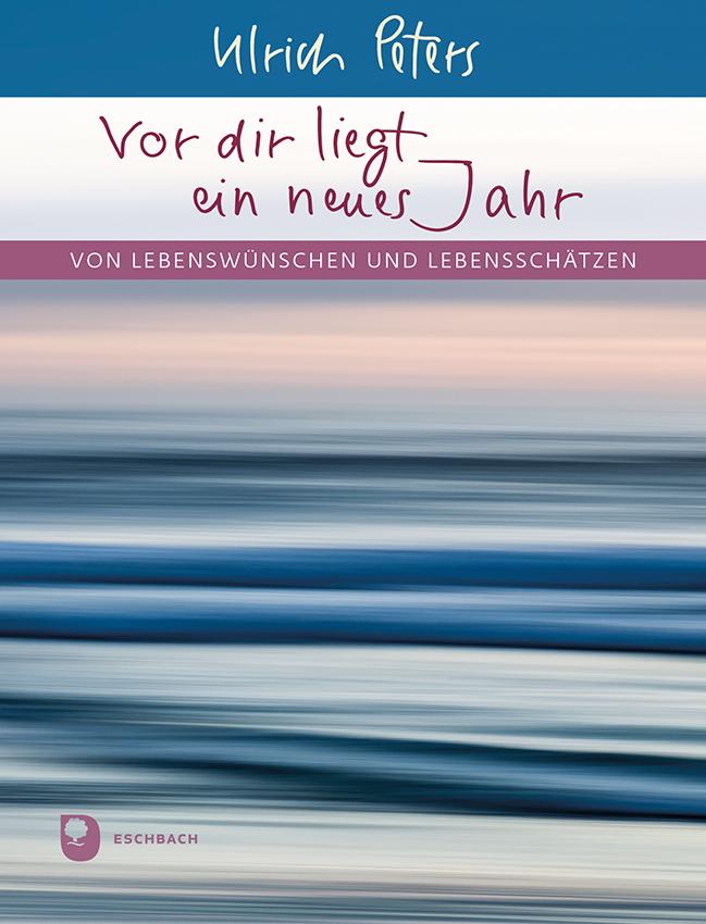 Kniha Vor dir liegt ein neues Jahr Ulrich Peters