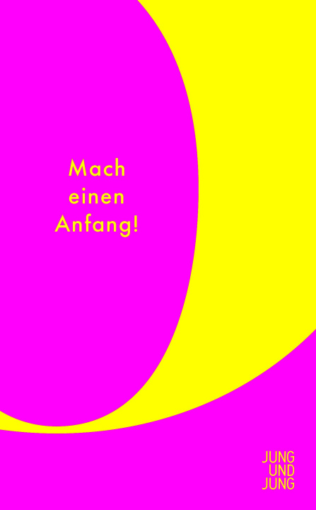 Kniha Mach einen Anfang! Günther Eisenhuber