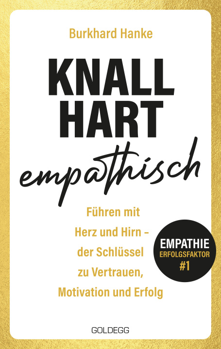 Libro Knallhart empathisch - Führen mit Herz und Hirn Burkhard Hanke