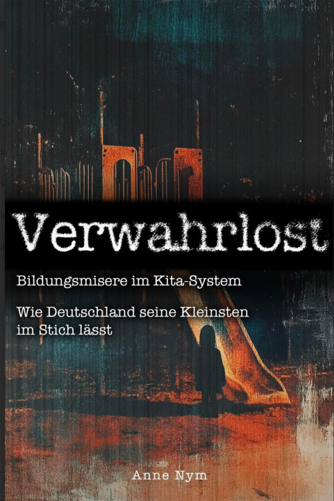 Kniha Verwahrlost Anne Nym